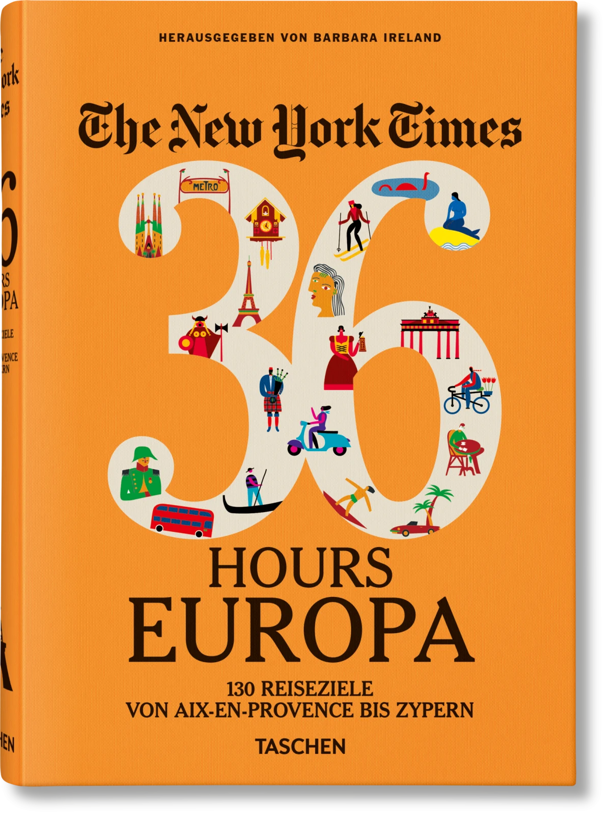 THE NEW YORK TIMES, 36 Hours Europe, 3.Auflage