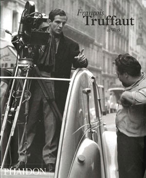 PHAIDON, Truffaut at Work